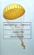Book cover of Descent into Conflict 1945 by CLARK, David H.